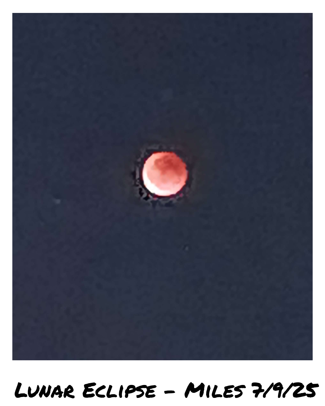 Lunar Eclipse 7/9/2025